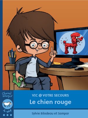 cover image of Vic @ votre secours. Le chien rouge